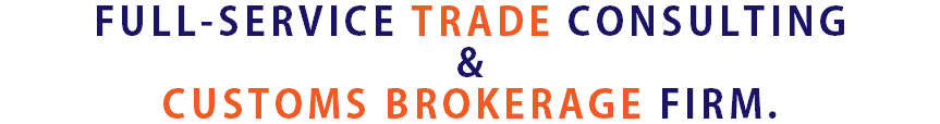 full-service trade consulting & customs brokerage firm. 